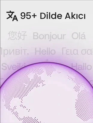 95'ten fazla dilde akıcı iletişim